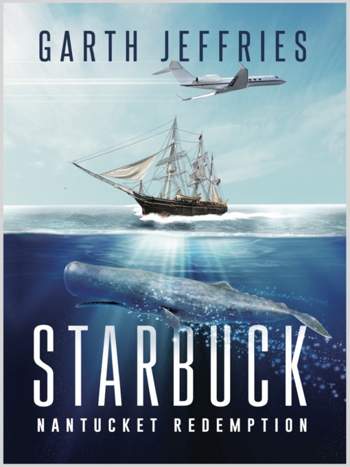 Title details for Starbuck, Nantucket Redemption by Garth Jeffries - Available